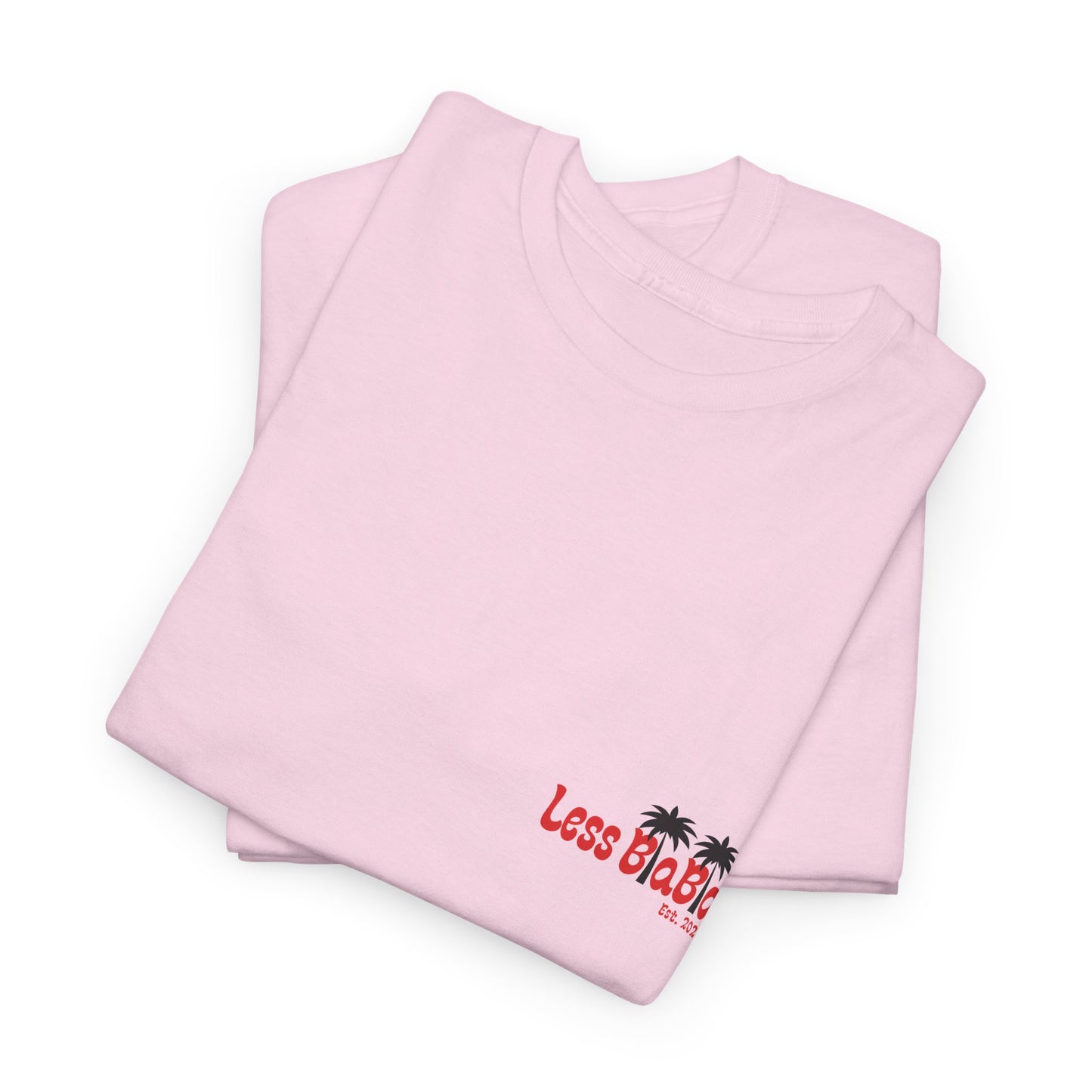 Less BlaBla Est. 2024 - Unisex Heavy Cotton Tee